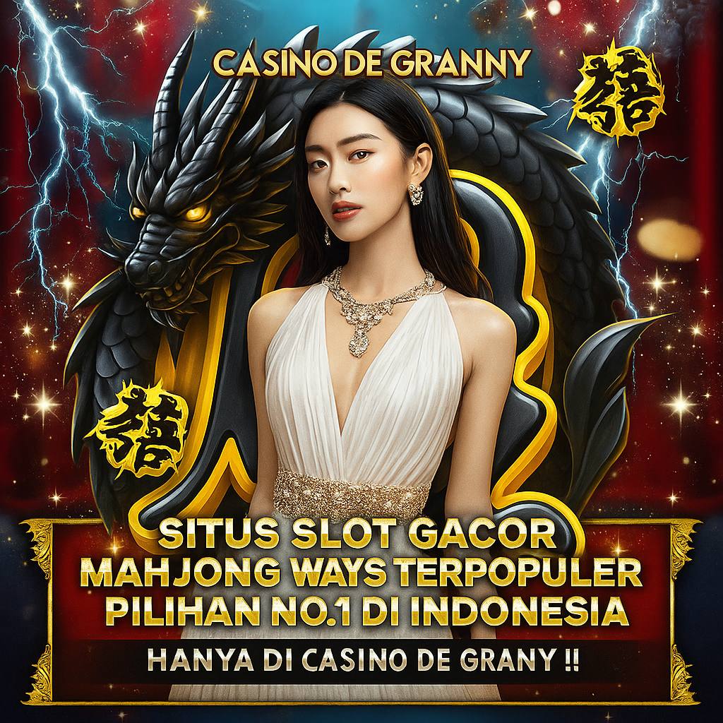 Casino de Granny: Situs Game Casino Online Terpercaya & Aman 2025